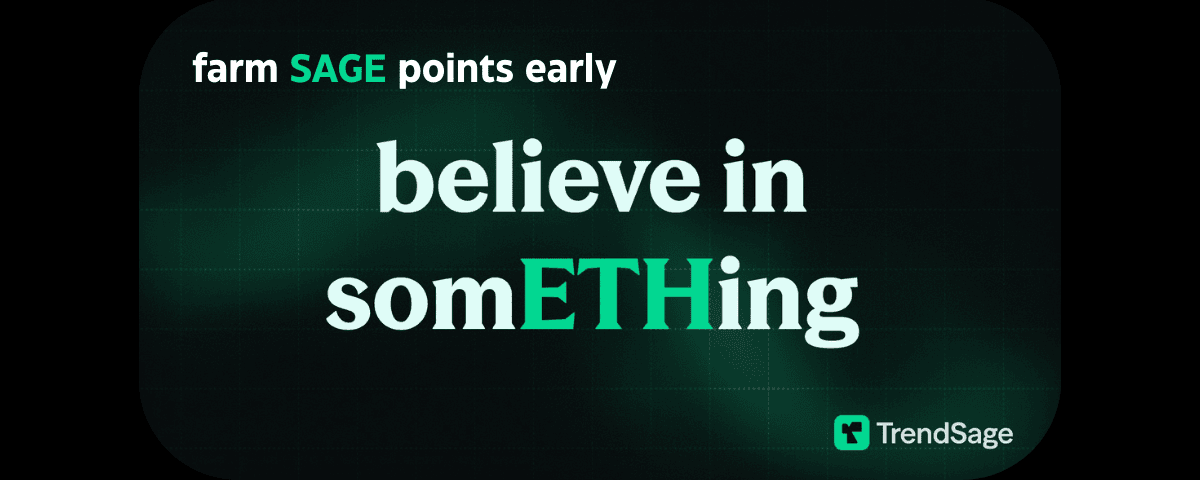 TrendSage (Speculative) — Farm SAGE Points Early For A Possible Future Drop